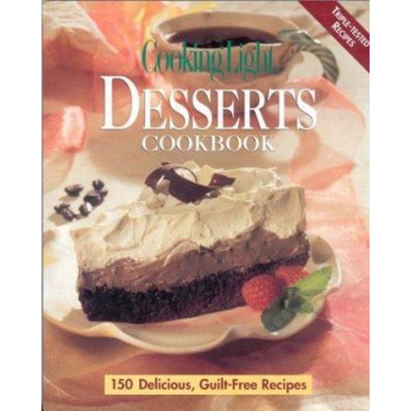 Pre-Owned Cooking Light Desserts Cookbook (Paperback) 0848727061 9780848727062