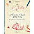 thumbnail image 1 of Dessiner en 3D: Une méthode simple pour apprendre à dessiner, 1 of 1