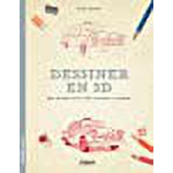 Dessiner en 3D: Une méthode simple pour apprendre à dessiner