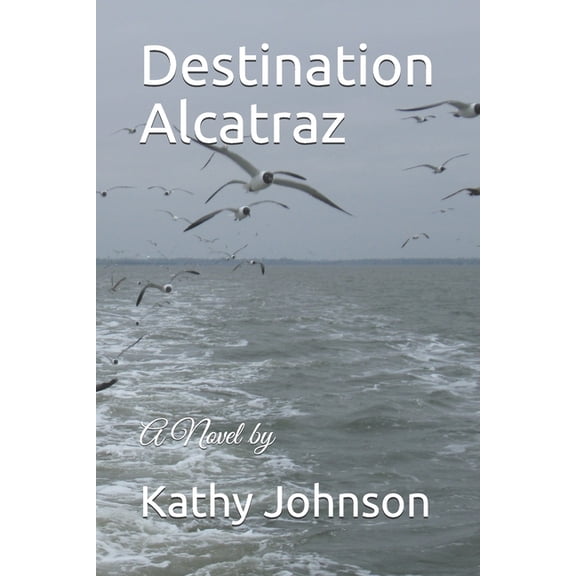Destination Alcatraz (Paperback)