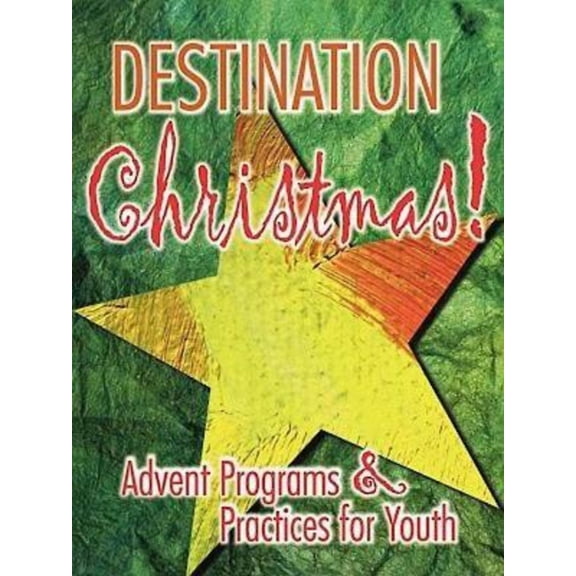 Pre-Owned Destination Christmas Advent Programs & Practices for Youth (Paperback)