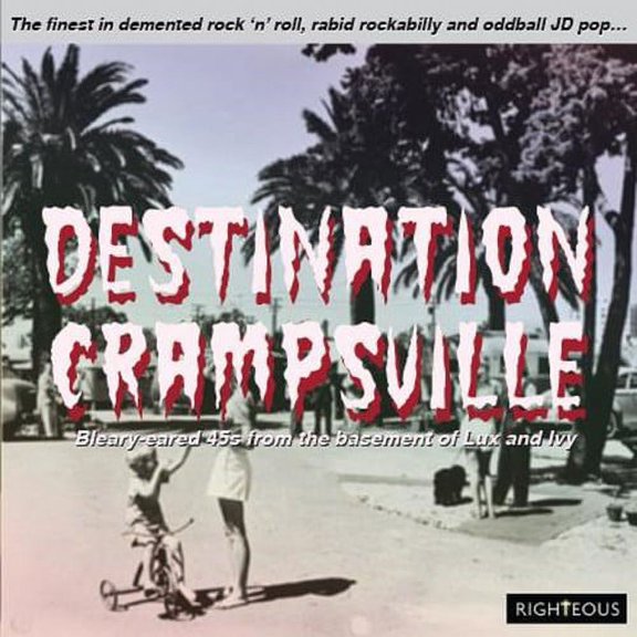 Destination Crampsville: Finest in Demented Rock - Destination Crampsville: Finest In Demented Rock N Roll Rabid Rockabilly & Oddball JD Pop / Various - Music & Performance - CD