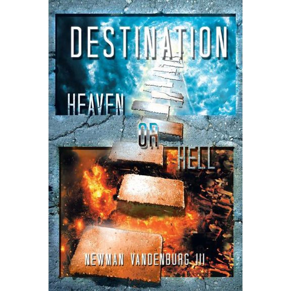 Destination: Heaven or Hell (Paperback)