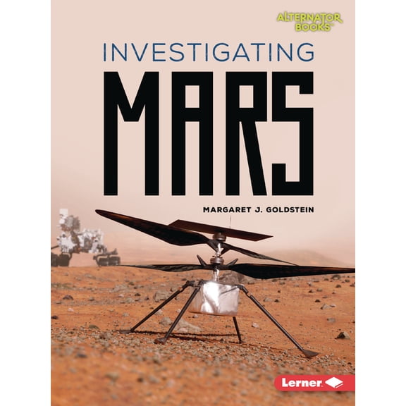 Destination Mars (Alternator Books (R)): Investigating Mars (Paperback)
