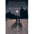 thumbnail image 1 of Destination North: Still Finding Our Way (Paperback), 1 of 1
