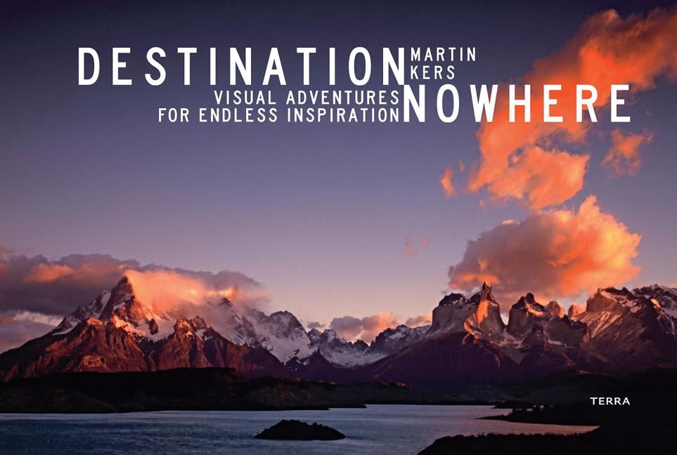 Visual Destination Destination Nowhere : Visual Adventures for Endless Inspiration ...