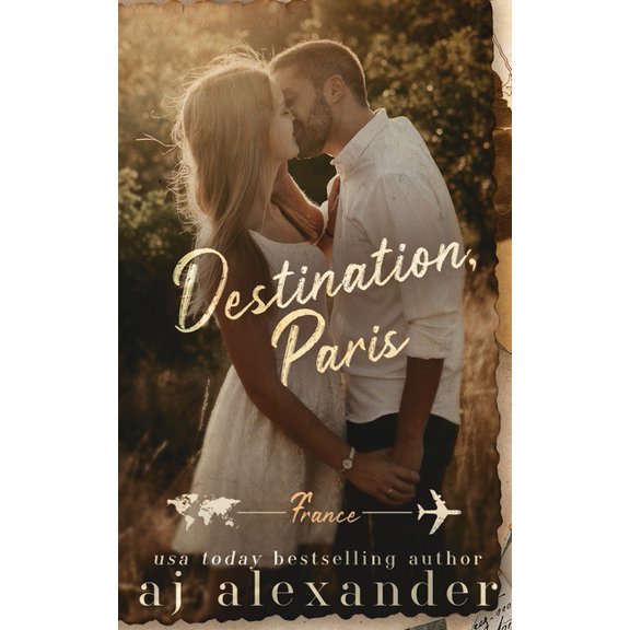 Destination, Paris: A Student/Teacher Destination Romance (Paperback)