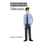 Destination Unknown