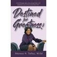 thumbnail image 1 of Destined For Greatness: A Girlfriend's Daily Devotional That Will Empower You To Live Your Best Life: A Girlfriend's, (Paperback), 1 of 1