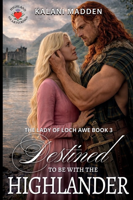 Destined To Be With The Highlander, (Paperback)