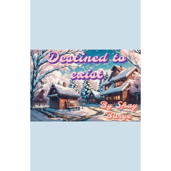 Destined To Exist, (Paperback)