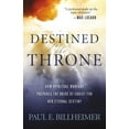 thumbnail image 1 of Destined for the Throne: How Spiritual Warfare Prepares the Bride of Christ for Her Eternal Destiny, (Paperback), 1 of 2