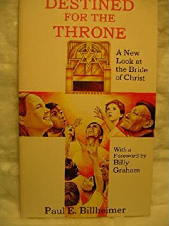 Pre-Owned Destined for the Throne by Paul E. Billheimer (Paperback)