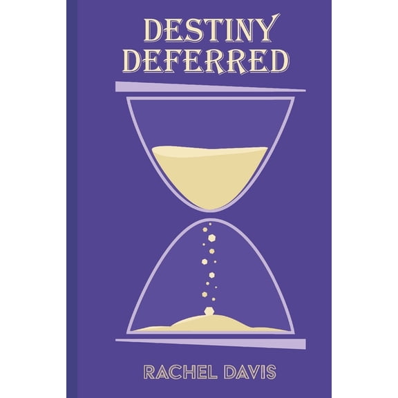 Destiny Deferred (Paperback)