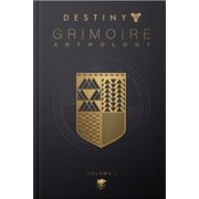 Destiny Grimoire Destiny Grimoire Anthology, Volume I Volume 1, Hardcover