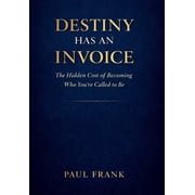 Destiny Has an Invoice, Hardcover