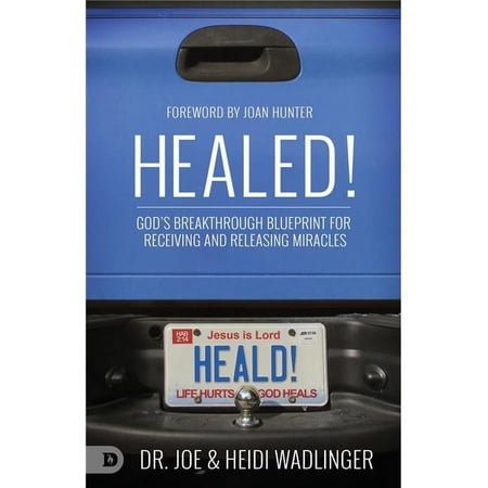 Destiny Image Publishers 155839 Healed by Wadlinger
