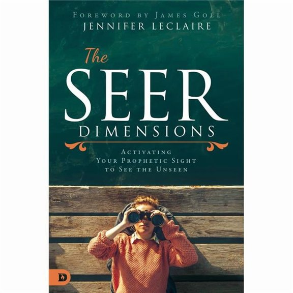 Destiny Image Publishers 140240 The Seer Dimensions by LeClaire Jennifer