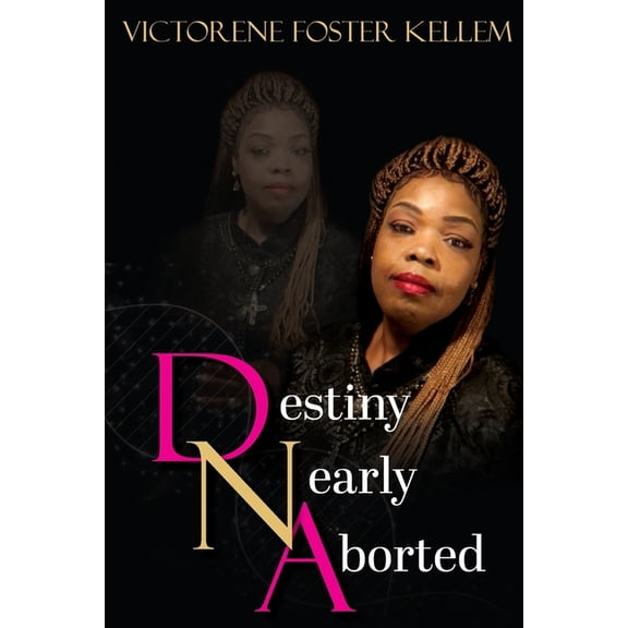 Destiny Nearly Aborted (Paperback)