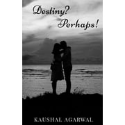 Destiny? Perhaps!, (Paperback)