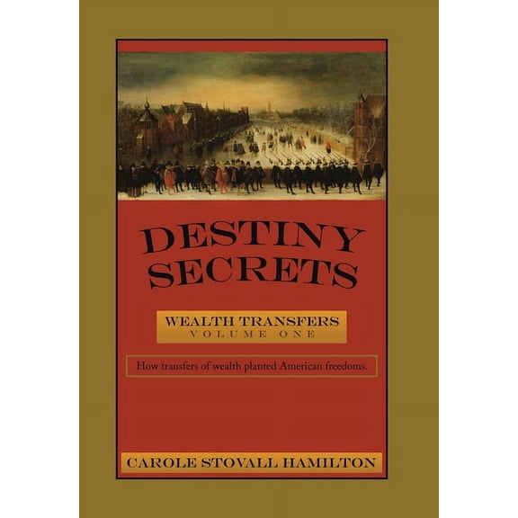 Destiny Secrets: Wealth Transfers, (Hardcover)