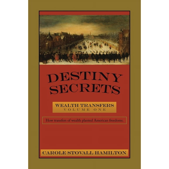 Destiny Secrets: Wealth Transfers, (Paperback)