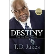Destiny Step Into Your Purpose, Paperback