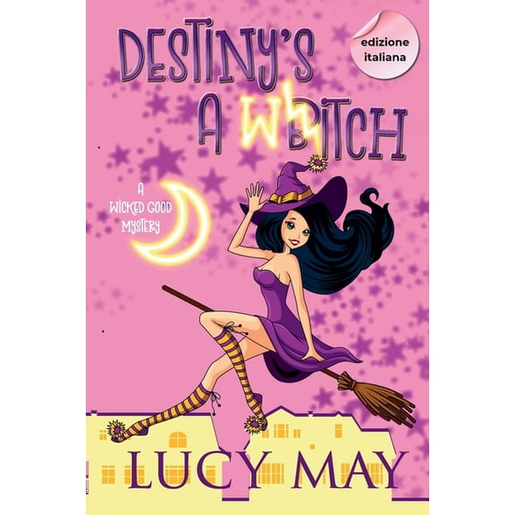 Destiny's A Witch - Edizione italiana, (Paperback)
