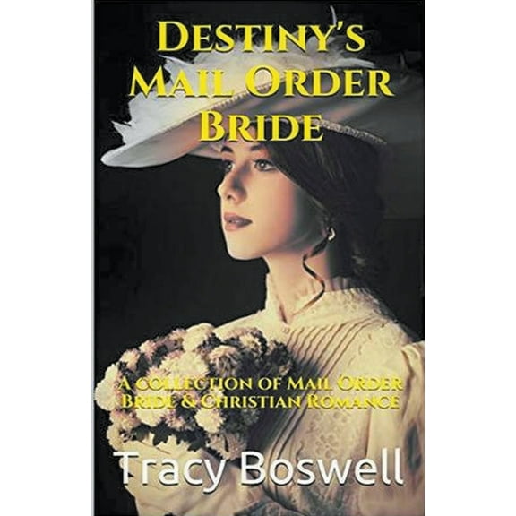Destiny's Mail Order Bride, (Paperback)