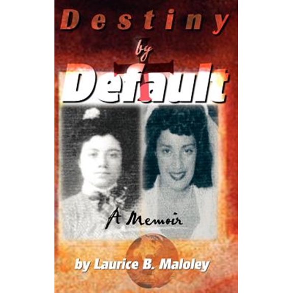 Destiny by Default: A Memoir (Hardcover)