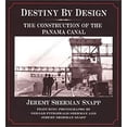 thumbnail image 1 of Pre-Owned Destiny by Design : The Construction of the Panama Canal (Hardcover) 9780967363356, 1 of 1