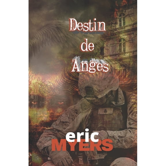 Destiny of Angels: Destin de Anges (Paperback)