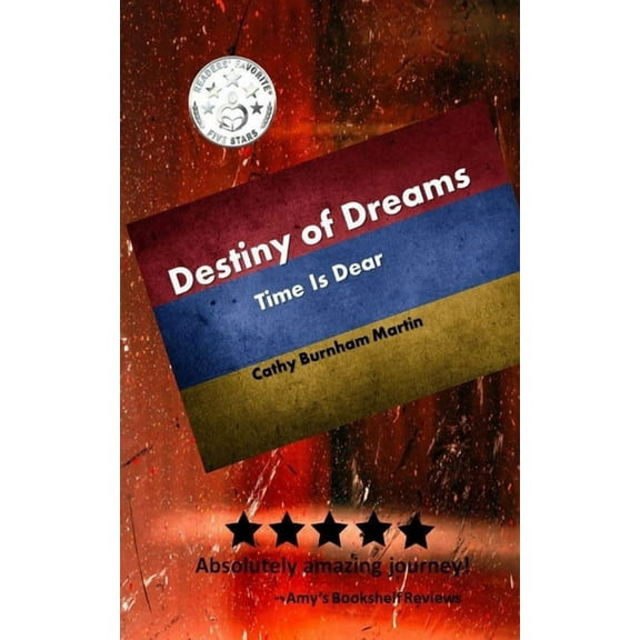 Destiny Destiny of Dreams: Time Is Dear, Book 1, (Paperback)