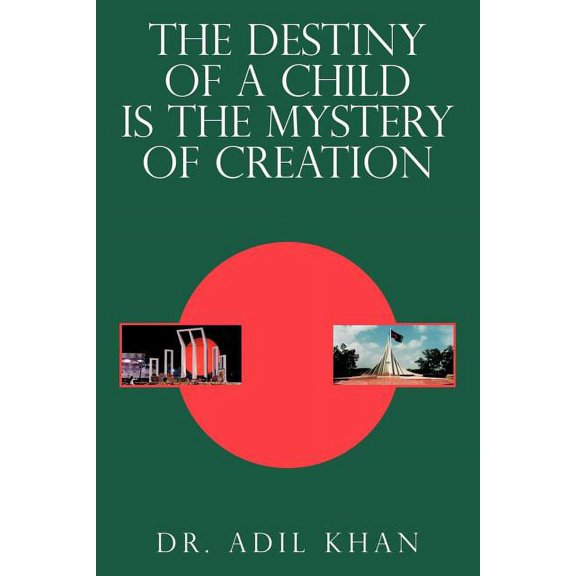 The Destiny of a Child Is the Mystery of Creation (Paperback)