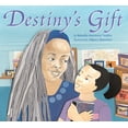 thumbnail image 1 of Pre-Owned Destiny's Gift (Paperback) 160060644X 9781600606441, 1 of 1
