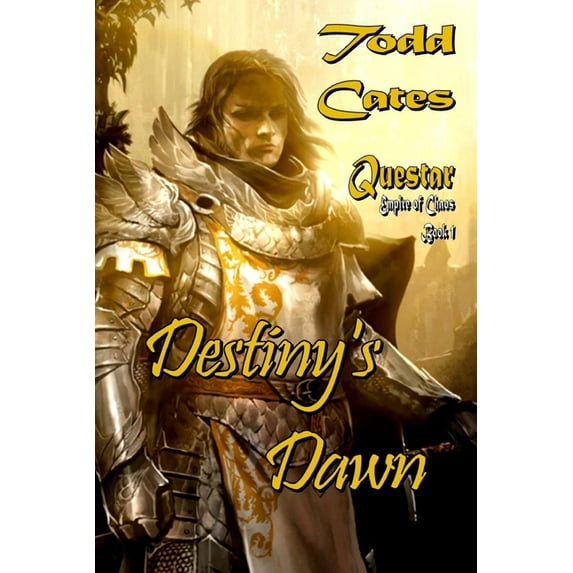Destinys Dawn Paperback 138720436X 9781387204366 Todd Cates