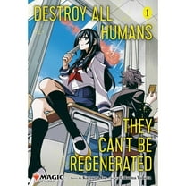 Pre-Owned Destroy All Humans. They Can't Be Regenerated. a Magic: The Gathering Manga, Vol. 1 (Paperback) 1974747212 9781974747214