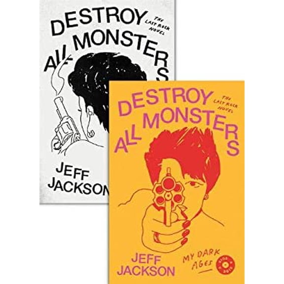 Pre-Owned Destroy All Monsters: The Last Rock Novel (Paperback) 0374537666 9780374537661