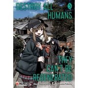 Destroy All Humans. They Can't Be Regene Destroy All Humans. They Can't Be Regenerated. a Magic The Gathering Manga, Vol. 5 Limited Edition Magic The Gatherin, Book 5, Paperback