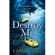 Destroy Me, Paperback
