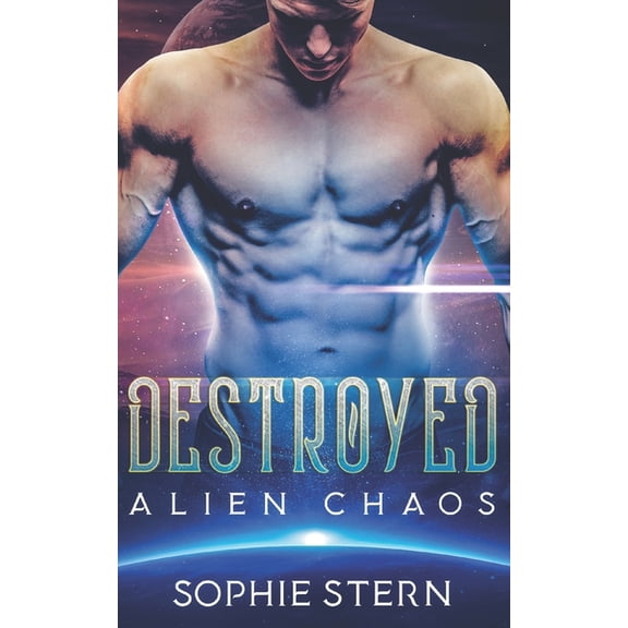 Alien Chaos: Destroyed (Paperback)