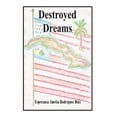 thumbnail image 1 of Destroyed Dreams (Hardcover), 1 of 1