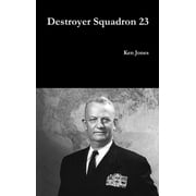 Destroyer Squadron 23, Hardcover