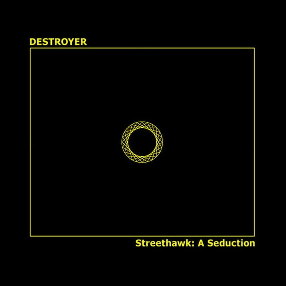 Destroyer - Streethawk: A Seduction - Music & Performance - Vinyl