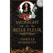 Destroyer Witch Chronicles Midnight in Belle Fleur The Witching Hour, Book 2, Paperback