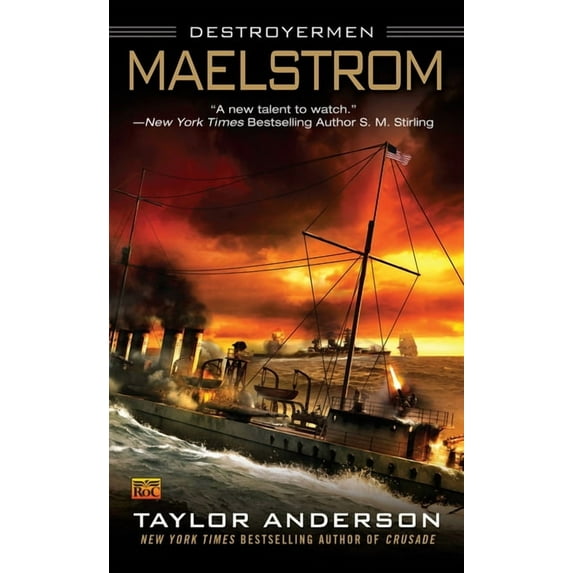 Destroyermen Maelstrom, Book 3, (Paperback)