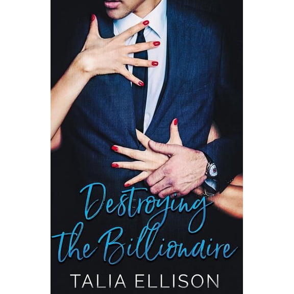 Destroying the Billionaire