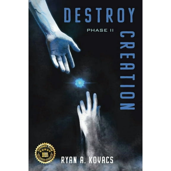 Destruction Destroy Creation: Phase II, Book 2, (Paperback)