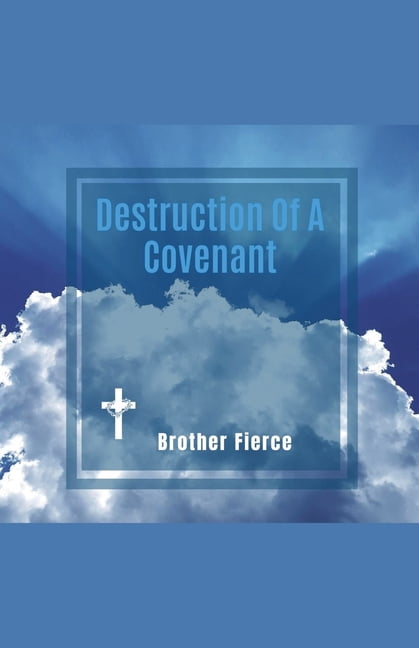 Destruction Of A Covenant, (Paperback)