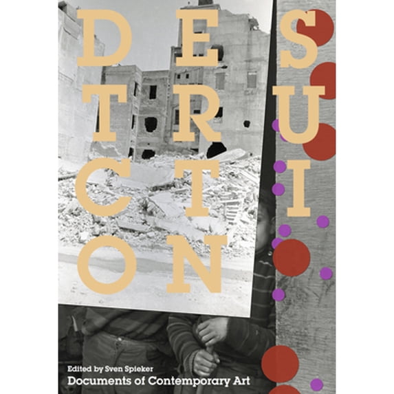 Pre-Owned Destruction (Paperback 9780262534345) by Sven Spieker